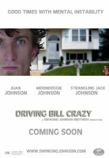 Driving Bill Crazy (2008)