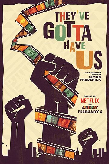 Black Hollywood: 'They've Gotta Have Us' (2018)