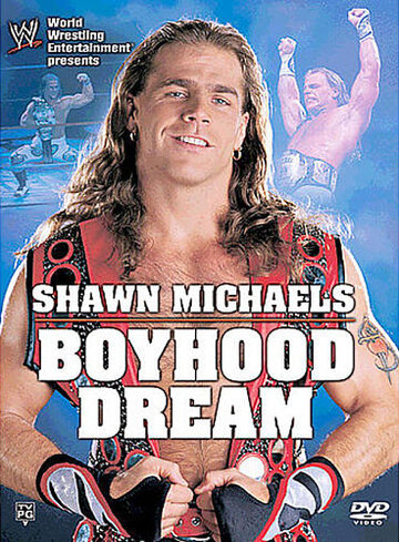 WWE Шон Майклз – Детская мечта (2004)