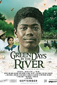 Зеленые дни у реки (2017)