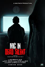 Mic in: Dead Silent (2020)