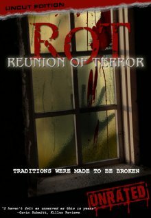 ROT: Reunion of Terror (2008)